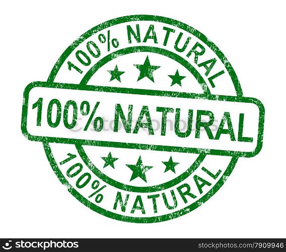 100% Natural Stamp Shows Pure Genuine Product. 100% Natural Stamp Shows Pure Genuine Products