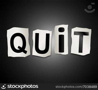 3d Illustration depicting a set of cut out printed letters arranged to form the word quit.