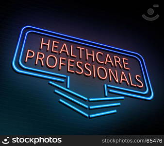 3d Illustration depicting an illuminated neon sign with a Healthcare Professional concept.