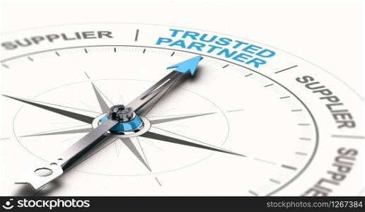 3D illustration of a compass with needdle pointing the text trusted partner. Concept of trustworthy partnership. . B2B concept, Trusted Business Partnership.