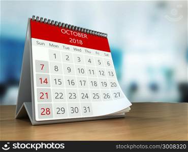 3d illustration of calendar on table desktop in office, october 2018 page