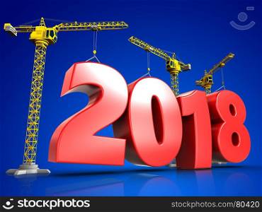 3d illustration of cranes building 2018 year sign over blue background. 3d 2018 year sign