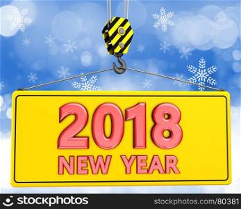 3d illustration of new year 2018 sign with crane hook over snow background. 3d crane hook with new year 2018 sign