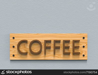 3d rendering. COFFEE letter word on brown wood panel board on copy space cement background.