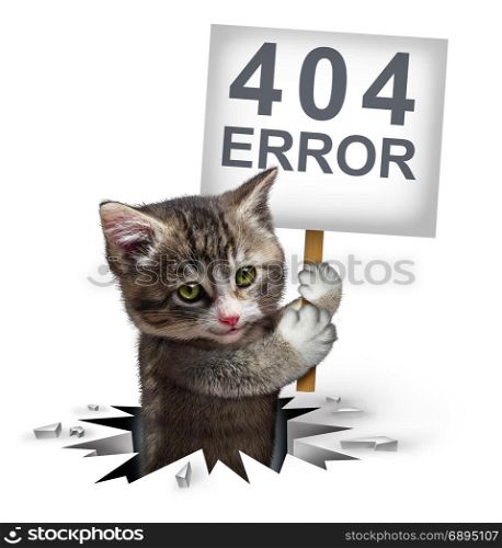 404 error page not found concept and a broken or dead link symbol as a kitten cat emerging from a hole holding a sign with text for breaking the network connection resulting in internet search problems.