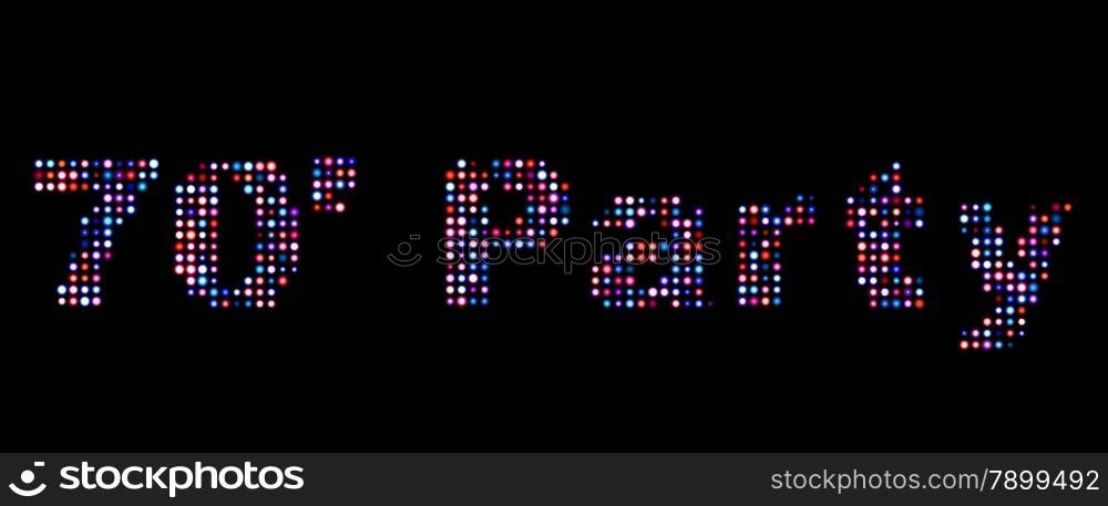 70&rsquo;s party led text