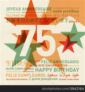 75th anniversary happy birthday from the world. Different languages celebration card. 75th anniversary happy birthday card from the world