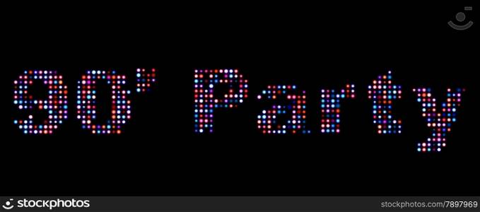 90&rsquo;s party led text