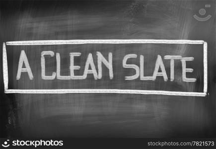 A Clean Slate Concept