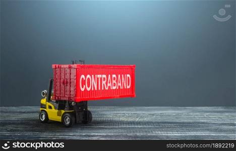 A forklift truck carries a red container contraband. Transportation of illegal prohibited goods. Border control, high corruption level. Drugs, alcohol and cigarettes smuggling. Damage to the economy.
