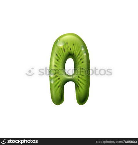 A letter of kiwi tropical fruit isolated summer food ABC element. Vector typography sign, capital A. Letter A isolated ABC sign of kiwi fruit and drops