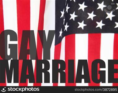 a USA flag with the words &rsquo;gay marriage&rsquo;