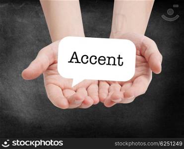 Accent written on a speechbubble