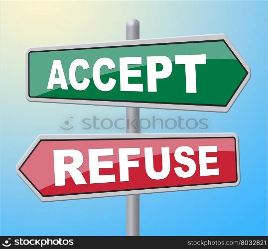 Accept Refuse Indicating Sign No And Reject