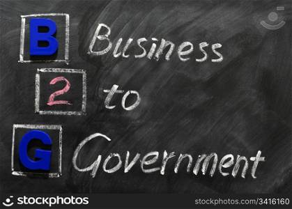 Acronym of B2G - Business to government written on a blackboard