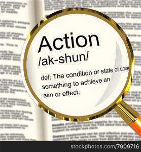 Action Definition Magnifier Showing Acting Or Proactive. Action Definition Magnifier Shows Acting Or Proactive