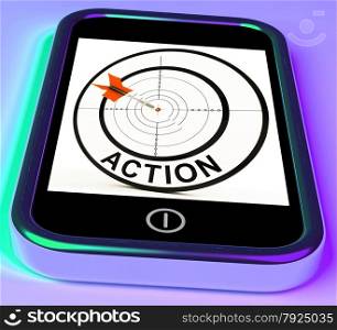 Action Smartphone Showing Acting To Reach Goals