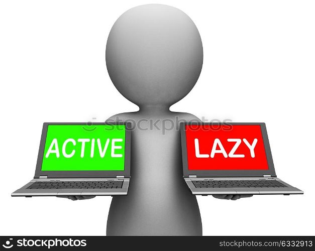 Active Lazy Laptops Showing Action Or Inaction