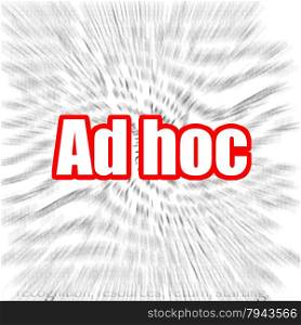 Ad hoc concept image with hi-res rendered artwork that could be used for any graphic design.. Ad hoc