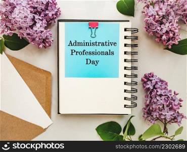 Administrative Professionals Day. Greeting Card. Close-up, view from above, nobody. Concept of preparation for a professional holidays. Congratulations for loved ones, relatives, friends, colleagues. Happy Administrative Professionals Day. Greeting Card. Close-up