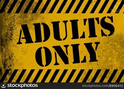 Adults only sign yellow with stripes, 3D rendering