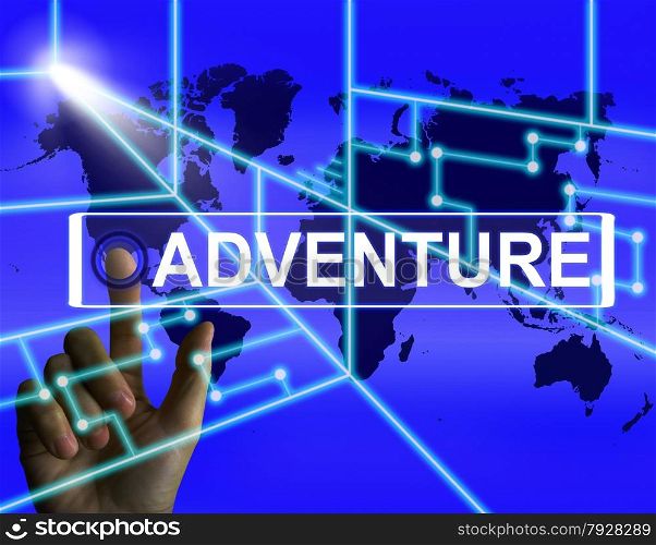 Adventure Screen Representing International or Internet Adventure and Enthusiasm