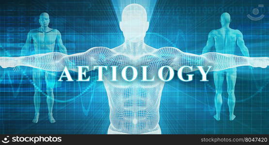 Aetiology as a Medical Specialty Field or Department. Aetiology