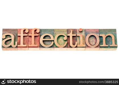 affection word in letterpress wood type - text isolated on white with a clipping path