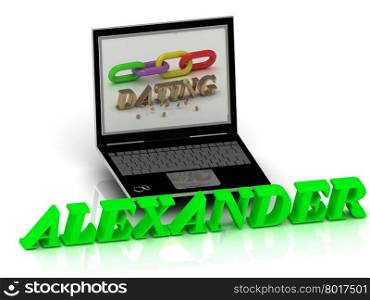 ALEXANDER- Name and Family bright letters near Notebook and inscription Dating on a white background