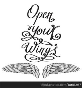 Angel or Phoenix Wings. Winged Logo Design. Part of Eagle Bird. Design Elements for Emblem, Sign, Brand Mark. Open Your Wings Text. Hand Drawn Motivational Lettering.. Angel or Phoenix Wings. Winged Logo Design. Part of Eagle Bird. Open Your Wings Text. Hand Drawn Motivational Lettering.