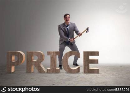 Angry man with axe axing the price word