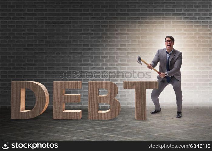 Angry man with axe axing the word debt