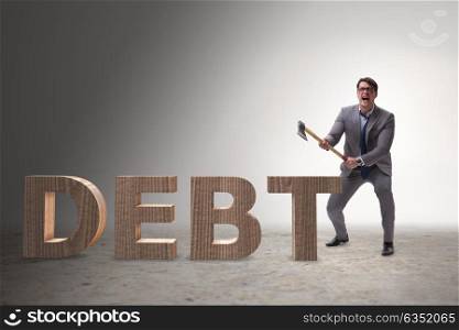 Angry man with axe axing the word debt
