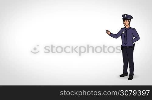 Animated 2D Character Man dressed in a police uniform and cap (Policeman, Cop, Police, Officer, Patrolman...) standing on the side and says pointing at the center of the composition. Character in full growth. The character is drawn with a smooth outline. White background. Animation looped.