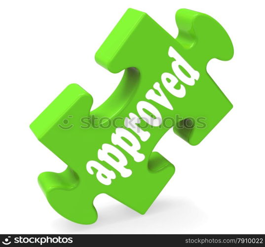 Approved Piece Showing Success, Approval, Confirmed and Accepted