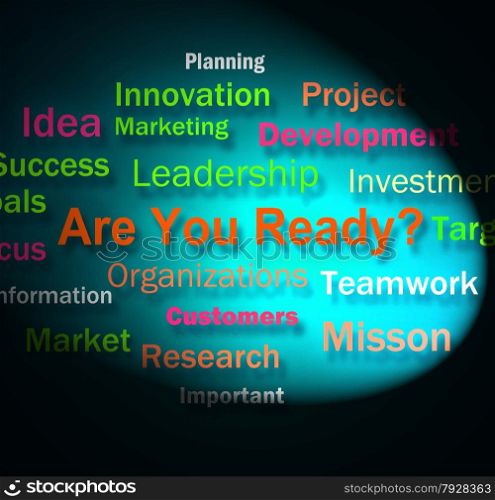 Are You Ready Words Showing Prepared For Business
