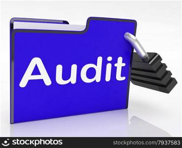 Audit Files Meaning Auditing Inspection And Paperwork