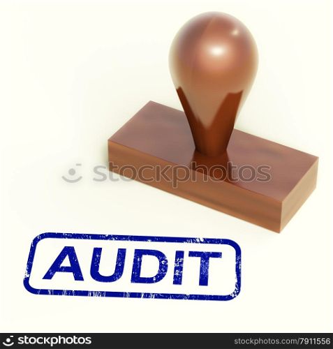 Audit Rubber Stamp Shows Financial Accounting Examination. Audit Rubber Stamp Showing Financial Accounting Examination