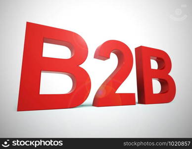 b2b ecommerce concept icon shows business to company trade. Suppliers or distributors in the international marketplace - 3d illustration. B2b Word As A Sign Of Business And Commerce