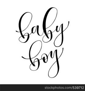 Baby Boy lettering typography for postcard, card, invitation. Greeting card. Hand drawn type calligraphy composition of Baby Boy frase. Designed for photo overlay or title for party invitations, flyer, cover, poster and print.