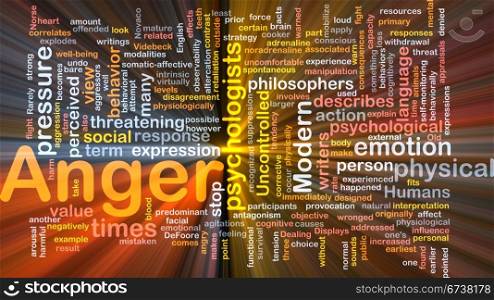 Background concept wordcloud illustration of anger glowing light. Anger background concept glowing