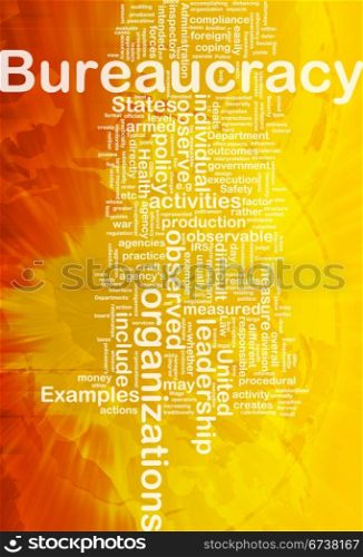 Background concept wordcloud illustration of bureaucracy international. Bureaucracy background concept