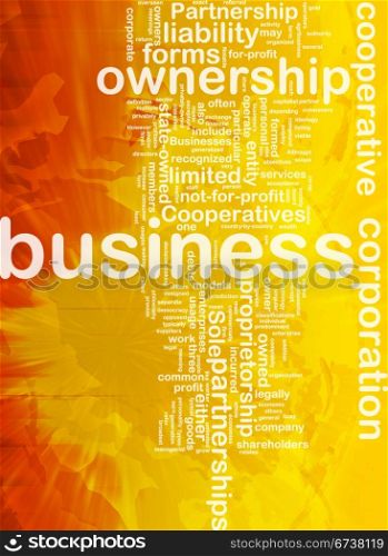 Background concept wordcloud illustration of business corporation ownership international. Business corporateion background concept