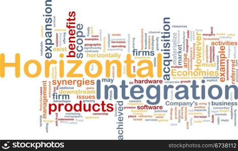 Background concept wordcloud illustration of business horizontal integration. Horizontal integration background concept