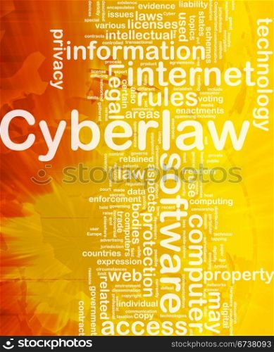 Background concept wordcloud illustration of cyberlaw international. Cyberlaw background concept