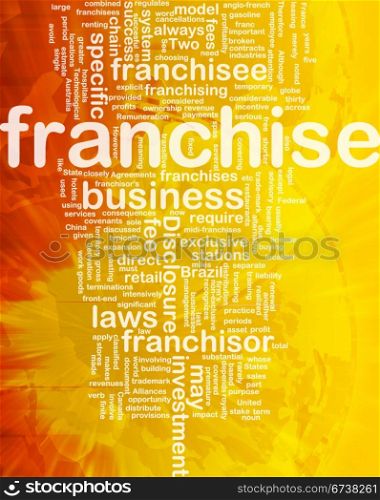 Background concept wordcloud illustration of franchise international. Franchise background concept