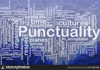 Background concept wordcloud illustration of punctuality international. Punctuality background concept