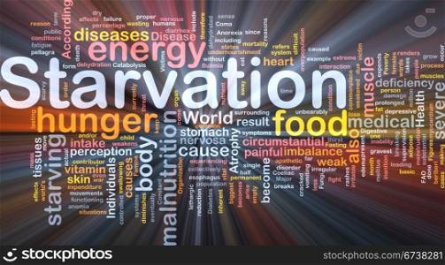 Background concept wordcloud illustration of starvation glowing light. Starvation background concept glowing