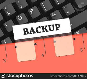 Backup File Meaning Data Archiving And Organization 3d Rendering