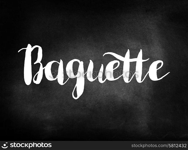 Baguette written on a blackboard
